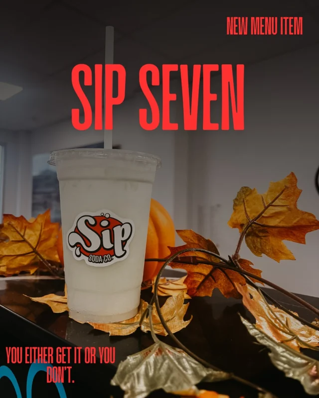 NEW MENU ITEM 🚨 SIP SEVEN
Yeah… we understood the assignment.
If you know, you know. 😉